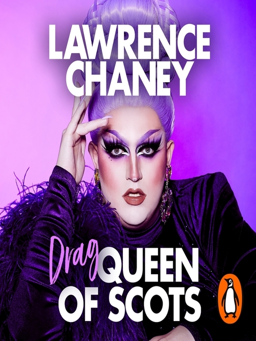 Title details for (Drag) Queen of Scots by Lawrence Chaney - Wait list